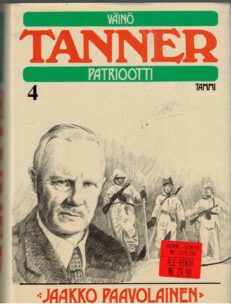 Väinö Tanner patriootti - Elämäkerta vuosilta 1937-1966 4