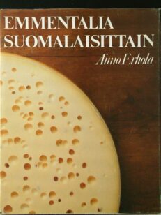 Emmentalia suomalaisittain - suomalaisen emmentaljuuston valmistuksen kehitysvaiheet