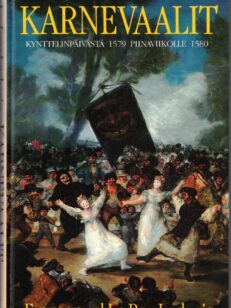 Karnevaalit - kynttelinpäivästä 1579 piinaviikolle 1580