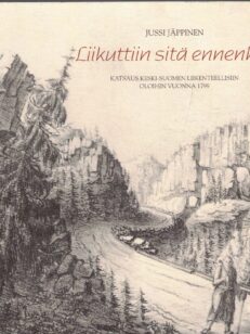 Liikuttiin sitä ennenkin - Katsaus Keski-Suomen liikenteellisiin oloihin vuonna 1977