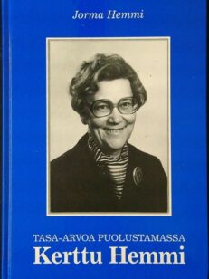 Tasa-arvoa puolustamassa - Kerttu Hemmi