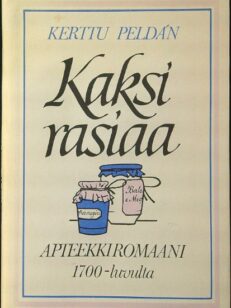 Kaksi rasiaa - Apteekkiromaani 1700-luvulta