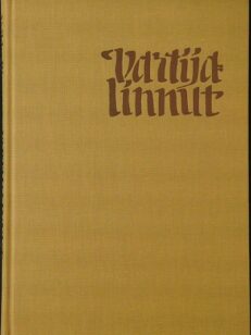 Vartijalinnut - Erätarinoita vuosilta 1960 - 1983