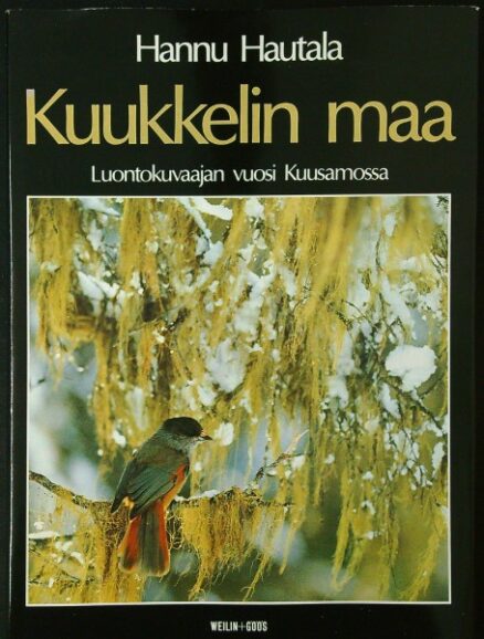 Kuukkelin maa - luntokuvaajan vuosi Kuusamossa