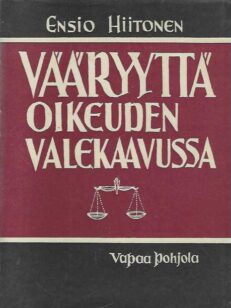 Vääryyttä oikeuden valekaavussa