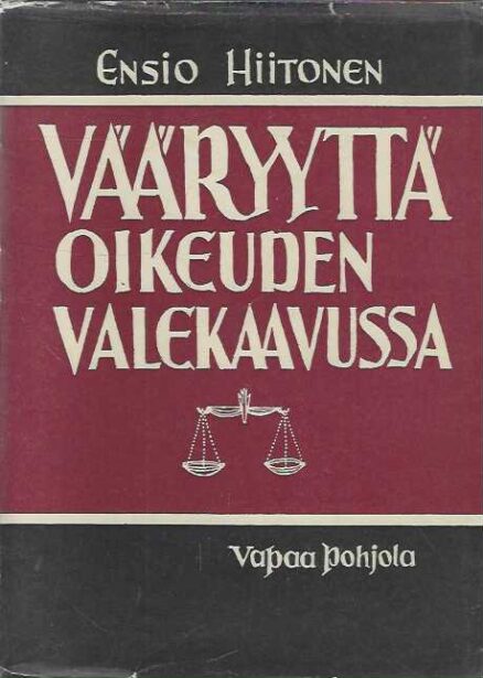 Vääryyttä oikeuden valekaavussa