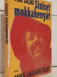 Siniset mokkakengät - Mikä laulaen tulee