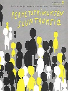 Perhetutkimuksen suuntauksia