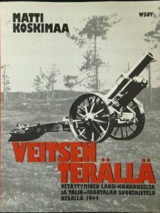 Veitsen terällä - Vetäytyminen Länsi-Kannakselta ja Talin-Ihantalan suurtaistelu kesällä 1944