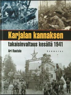 Karjalan kannaksen takaisinvaltaus kesällä 1941