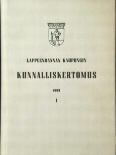 Lappeenrannan kaupungin kunnalliskertomus 1967 I