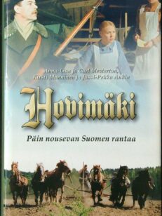 Hovimäki Päin nousevan Suomen rantaa