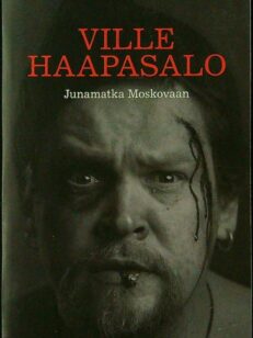 Ville Haapasalo - Junamatka Moskovaan