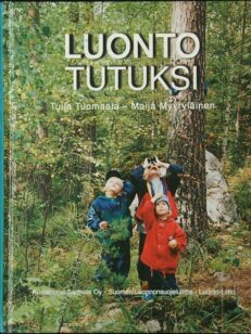 Luonto tutuksi - Vinkkejä vanhemmille