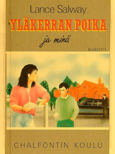 Yläkerran poika ja minä - Chalfontin koulu