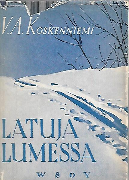 Latuja lumessa - Kenttäpostia ynnä muita runoja