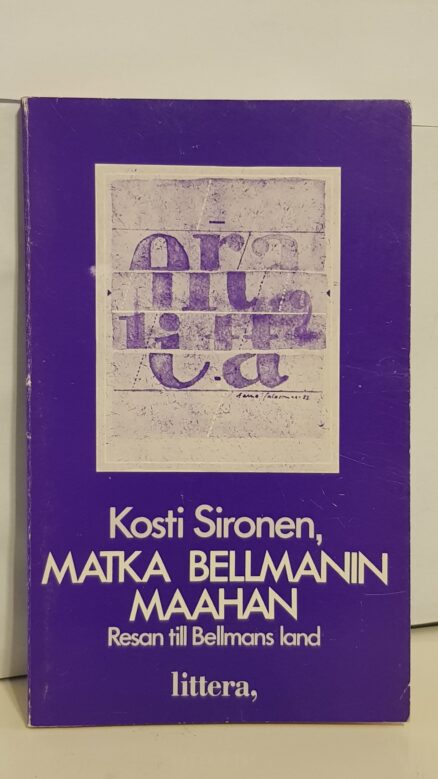 Matka Bellmanin maahan - Resan till Bellmans land - Runoja ja proosarunoja