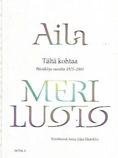 Tältä kohtaa - Päiväkirja vuosilta 1975-2004