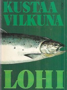 Lohi - Kemijoen ja sen lähialueen lohenkalastuksen historia