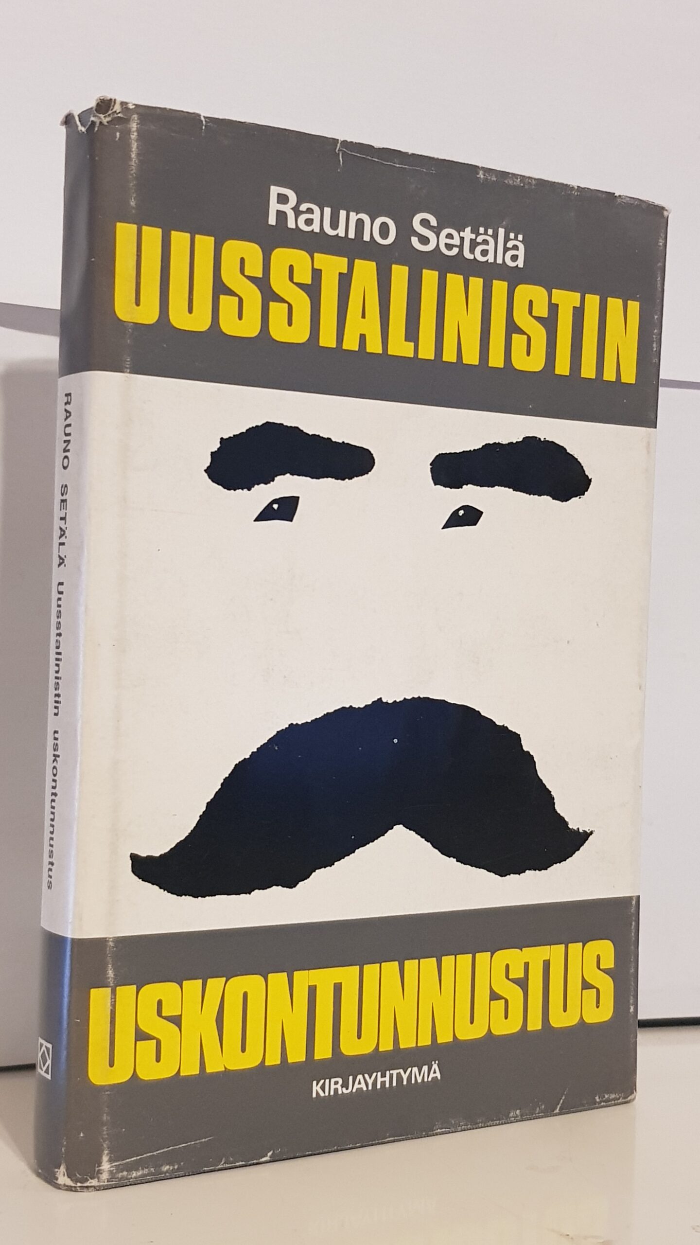 Uusstalinistin uskontunnustus : lähtökohtia 70-luvun luokkataisteluun