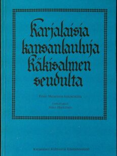 Karjalaisia kansanlauluja Käkisalmen seudulta