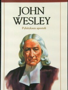 John Wesley, Pyhityksen apostoli