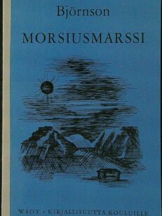 Morsiusmarssi sekä kertomus Synnöve Päivänkumpu