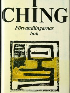 I ching. Förvandlingarnas bok