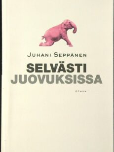 Selvästi juovuksissa