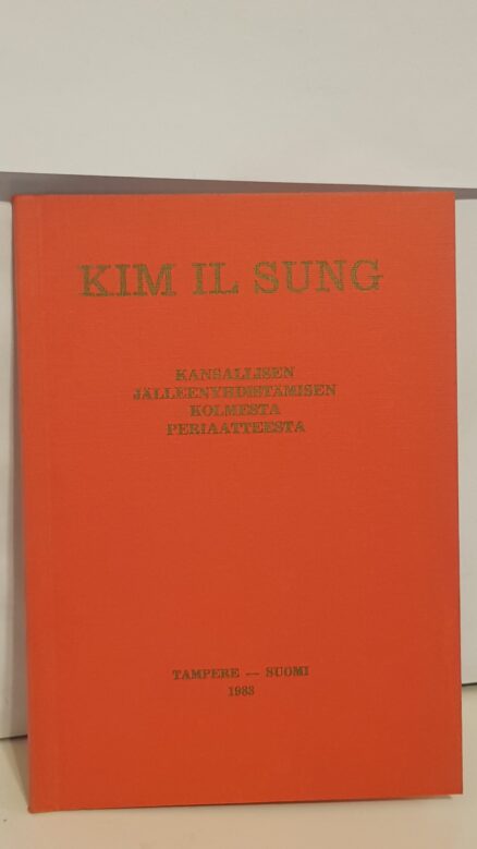 Kansallisen jälleenyhdistämisen kolmesta periaatteesta - Keskustelu Pohjois- ja Etelä-Korean korkean tason neuvoteluihin osallistuneiden Etelä-Koren edustajien kanssa 3. toukokuutta ja 3 marraskuuta 1972.