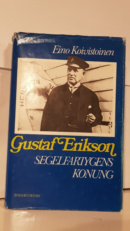 Gustaf Erikson - segelfartygens konung