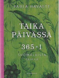 Taika päivässä - 365+1 suomalaista taikaa