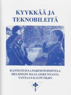 Kyykkää ja teknobileitä Kannustavaa partiotoimintaa Helsingin maalaiskunnasta Vantaan kaupunkiin