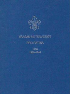 Vaasan Metsäveikot Pro Patria 1918, 1939-1944