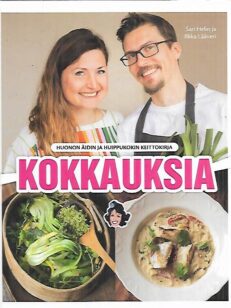 Kokkauksia - Huonon äidin ja huippukokin keittokirja