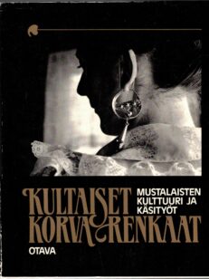 Kultaiset korvarenkaat - Mustalaisten kulttuuri ja käsityöt