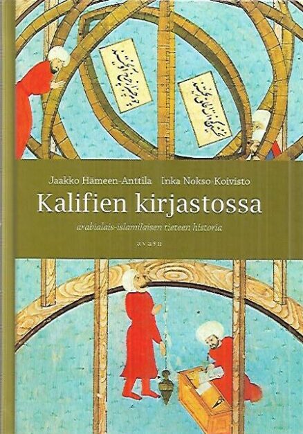 Kalifien kirjastossa - arabialais-islamilaisen tieteen historia