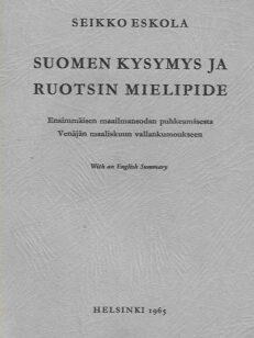 Suomen kysymys ja Ruotsin mielipide Ensimmäisen maailmansodan puhkeamisesta Venäjän maaliskuun vallankumoukseen