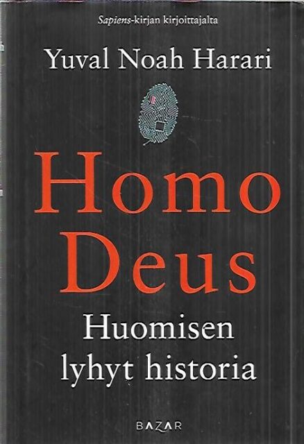 Homo Deus - Huomisen lyhyt historia