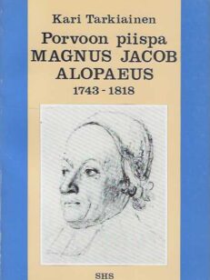 Porvoon piispa Magnus Jacob Alopaeus 1743-1818