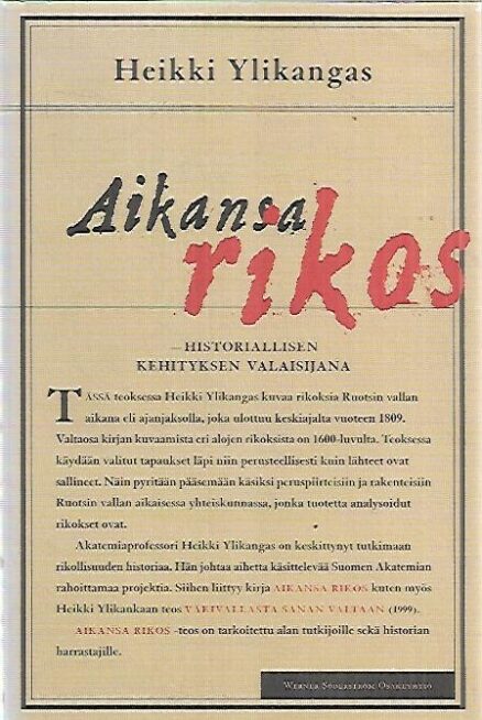 Aikansa rikos - Historiallisen kehityksen valaisijana