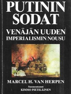 Putinin sodat - Venäjän uuden imperialismin nousu