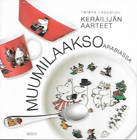 Keräilijän aarteet : Muumilaakso Arabiassa