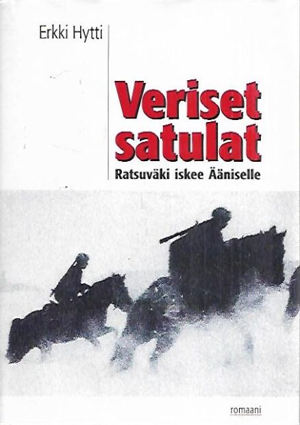 Veriset satulat - Ratsuväki iskee Ääniselle