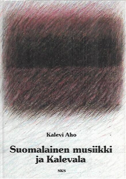 Suomalainen musiikki ja Kalevala