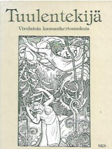 tuulentekijä - Virolaisia kansankertomuksia