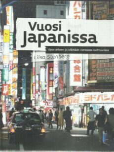 Vuosi Japanissa - Opas arkeen ja elämään vieraassa kulttuurissa