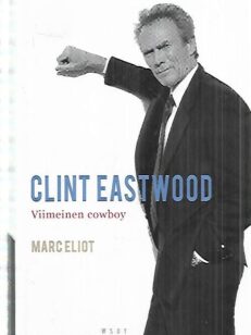 Clint Eastwood - Viimeinen cowboy