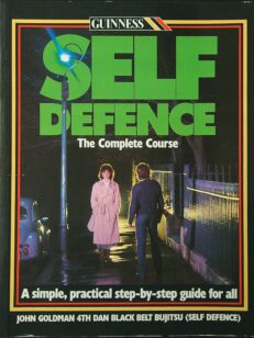 Self Defence: The Complete Course