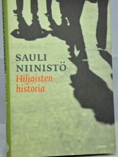 Hiljaisten historia